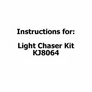 UNSPECIFIED MANUFACTURER LIGHT CHASER KIT KJ8064 INSTRUCTIONS - ELECTRONICS PROJECT GUIDE